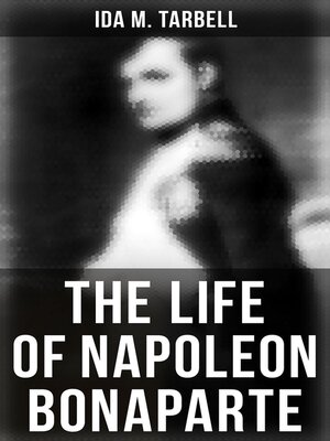 cover image of The Life of Napoleon Bonaparte